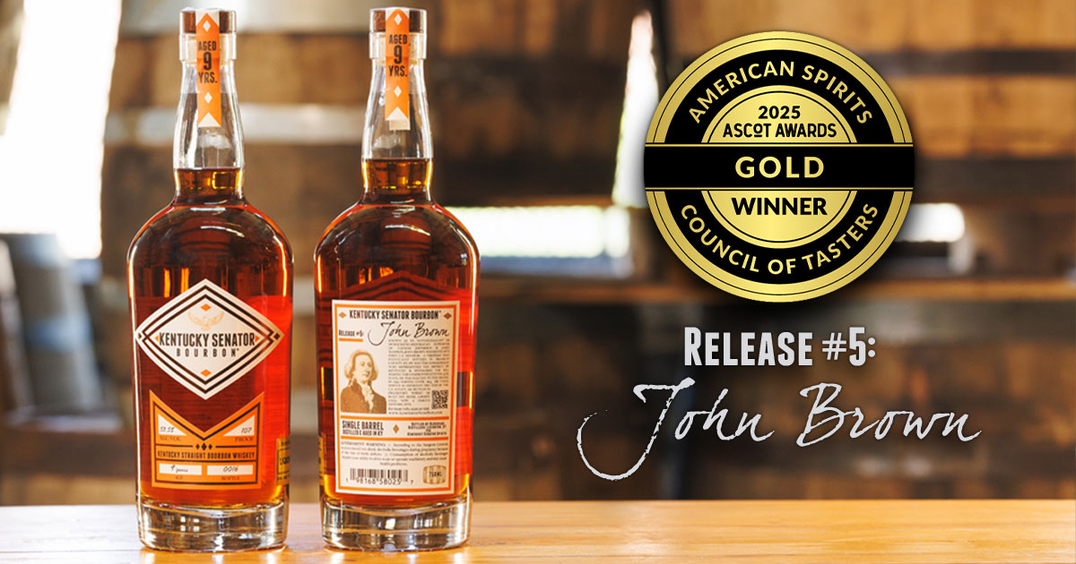Kentucky Senator Release #5 John Brown Awarded Gold by American Spirits Council of Tasters